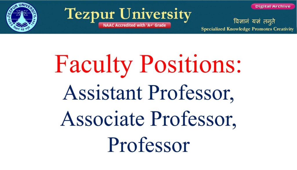 Faculty Position in Tezpur University | Professor